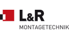 L & R Montagetechnik GmbH